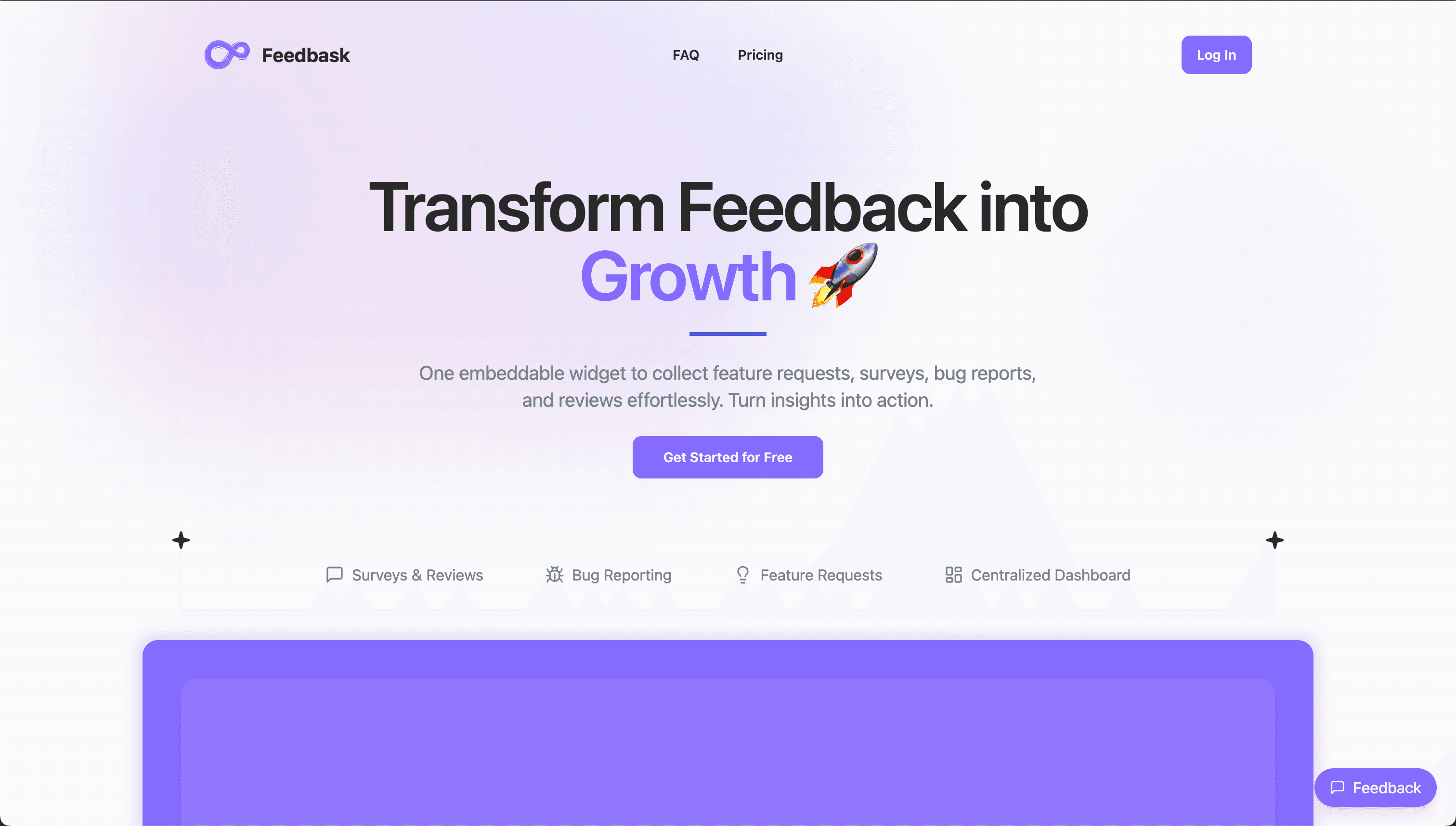 One embeddable widget to collect feature requests, surveys, bug reports, and reviews effortlessly. Turn insights into action.